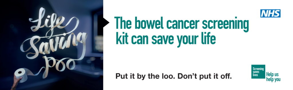 Life saving poo. The bowel cancer screening kit can save your life. Put it by the loo. Don