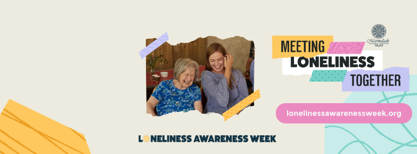 meeting loneliness together lonlinessawarenessweek.org